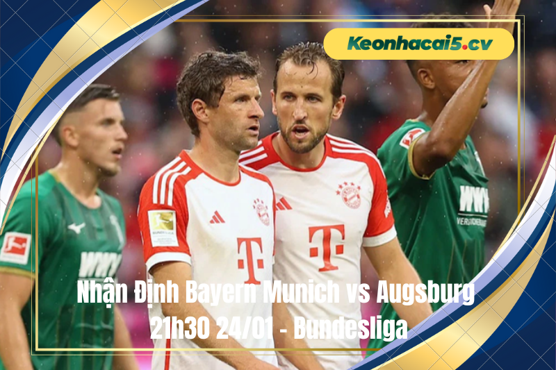 Đội hình dự kiến trước trận Bayern Munich vs Augsburg